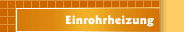 Einrohrheizung