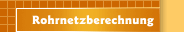 Rohrnetzberechnung